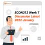 ECON312 Week 7 Discussion Latest 2022 January