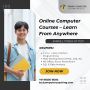 Online Computer Courses with Certificate – Join from Anywher