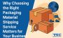 How the Right Packaging Shipping Service Boosts Business Eff