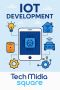 Expert IoT Development Services – Tech Media Square