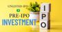 The Rise of Unlisted IPOs & Pre‑IPO Investing: High Risk, Hi