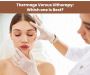 Thermage Versus Ultherapy: Which One is Best