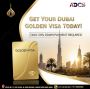 Golden Visa Dubai | Requirements | Eligible | Benefits- The 