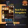 Best Pub in Bangalore