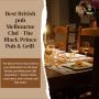 Best British pub Melbourne Cbd - The Black Prince Pub & Gril