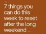 Reboot Your Body After the Long Weekend!