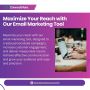 Reach More Customers with Effective Email Marketing Tool