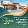 Selling Houses Fast with The Fastest Property Sale - Quick 