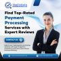 Find Top-Rated Payment Processing Services with Expert Revie