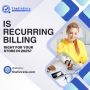 Is Recurring Billing Right for Your Store in 2025?