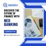 Discover the Future of Finance with Neo Banking Discover the Future of Finance with Neo Banking