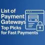 List of Payment Gateways: Top Picks for Fast Payments List of Payment Gateways: Top Picks for Fast Payments