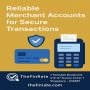 Secure Merchant Account Providers for Smooth Payments
