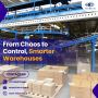 From Chaos To Control, Smarter Warehouses