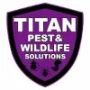 Titan Pest & Wildlife Solutions