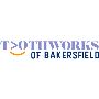 Toothworks of Bakersfield, Dentist and Orthodontist
