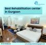 Best Luxury rehabilitation center in Gurgaon