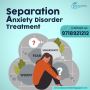 Separation Anxiety Disorder Treatment
