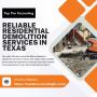 Reliable Residential Demolition Services in Texas Reliable Residential Demolition Services in Texas