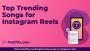 Best Platforms for Free Online top reel songs