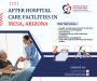 Best After Hospital care facilities in Mesa, Arizona
