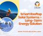 Smart Rooftop Solar Systems – Long-Term Energy Solution