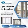  Upvc windows in Bangalore ( Neeladri True Frame )