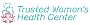 Trusted Women's Health Center