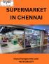 Best Supermarket in Chennai