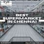 Best Supermarket in Chennai
