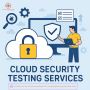 Cloud security testing services