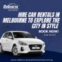 Experience Travel Ease: Hire Car in Melbourne Experience Travel Ease: Hire Car in Melbourne