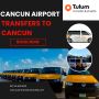 Reliable Cancun Airport Transfers to Cancun for a Stress-Fre