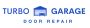 Turbo Garage Door Repair Turbo Garage Door Repair