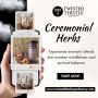 Buy Ceremonial Herbs from Twisted Thistle Apothicaire