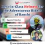 Discover the Best Quality Helmets from Ranchi
