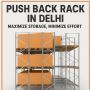 Push Back Rack Manufacturers in Delhi