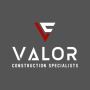 Valor Construction Specialists | Construction Company