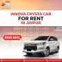 Innova Crysta Hire in Jaipur Innova Crysta Hire in Jaipur