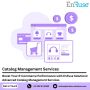 Boost Your E-Commerce Performance with Catalog Management