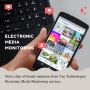 Electronic Media Monitoring Electronic Media Monitoring