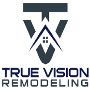 True Vision Remodeling