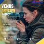   Venus Detective Agency – best private detective agency in 