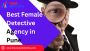 Best Female Detective Agency in Pune – The Venus Detective