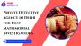 Trusted Private Detective Agency in Delhi – Post Matrimonial