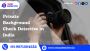 Private Background Check Detective in India 