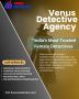 Find the Best Female Detective in Jodhpur – Venus Detective 