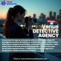 Top Private Detective in Bangalore – Venus Detective Agency