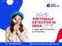 How to Hire a Female Detective Agency in Delhi