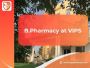 Understand B Pharma Course Duration and Details at VIPS!